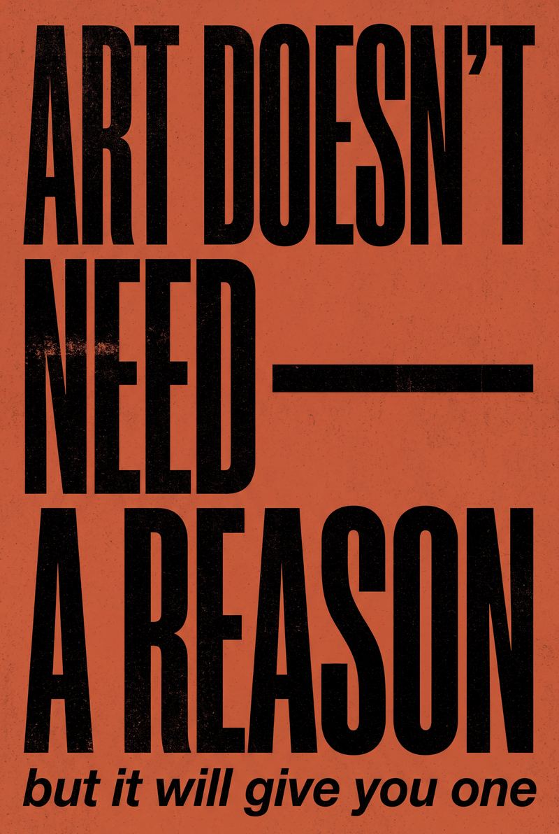 ArtDoesn'tNeedAReason — AI wall art print | Artisto Studios